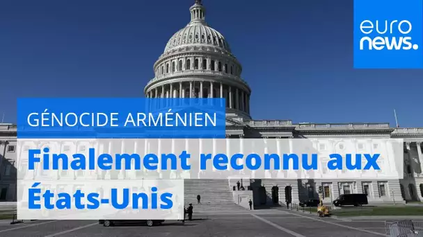 Le génocide arménien finalement reconnu aux Etats-Unis