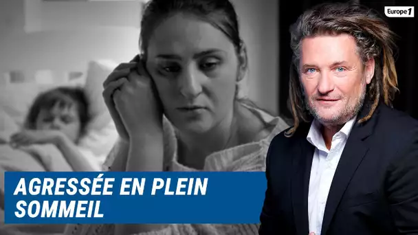 Olivier Delacroix (Libre antenne) - Agressée dans son sommeil auprès de ses enfants