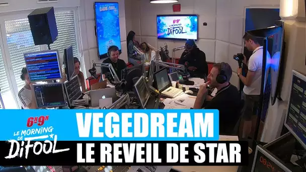 Vegedream - Le réveil de star #MorningDeDifool