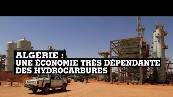 En Algérie, une économie très dépendante des hydrocarbures