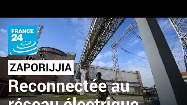 En direct : la centrale nucléaire de Zaporijjia reconnectée au réseau électrique, selon Kiev