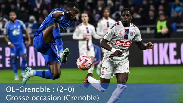 Le Best Of du quart de finale de Coupe de France OL-Grenoble Europe 1 Sport