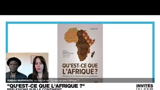 Rabbia Marhouch et Eugène Ébodé, érivains : "Démolir tous les clichés entourant l'Afrique"