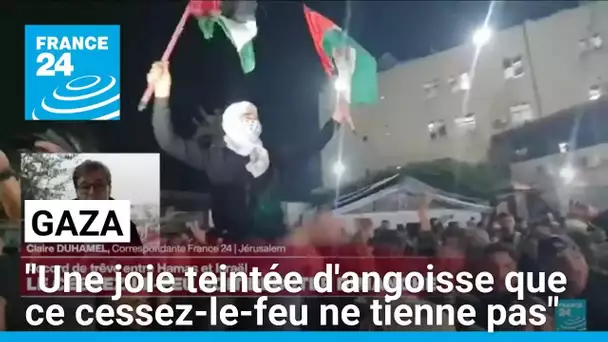 Gaza : "Une joie teintée d'angoisse que ce cessez-le-feu ne tienne pas" • FRANCE 24