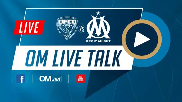 Dijon FCO  - OM | LIVE TALK