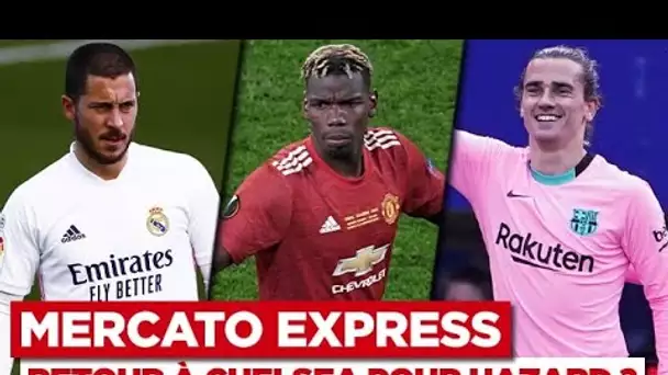 🔴 TRANSFERTS : Hazard, Pogba, Griezmann... Les infos mercato du 22 juillet