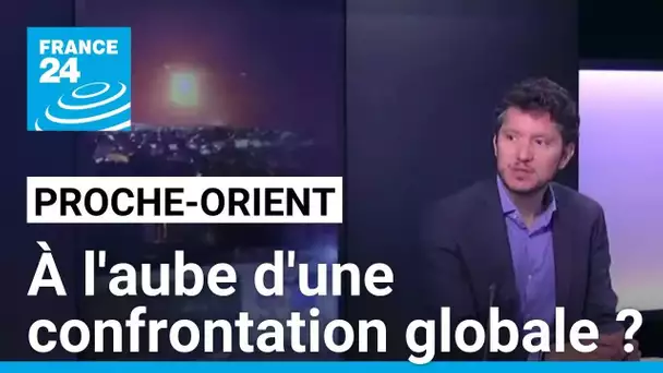 Escalade des tensions au Proche-Orient : à l'aube d'une confrontation globale ? • FRANCE 24