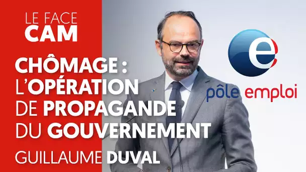 CHÔMAGE : L&#039;OPÉRATION DE PROPAGANDE DU GOUVERNEMENT