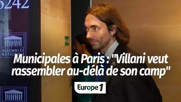 Municipales à Paris : "Cédric Villani veut rassembler au-delà de son camp, spécialement du côté d…