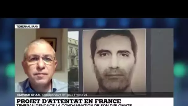 Projet d'attentat en France ; l'Iran dénonce "fermement" la condamnation de son diplomate