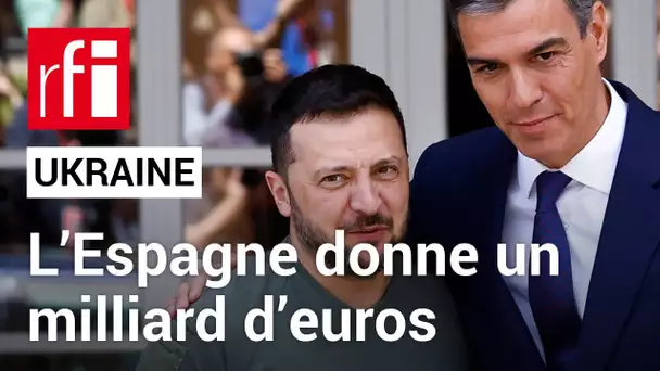 Ukraine - Espagne : signature d'un accord de sécurité qui prévoit une aide militaire • RFI