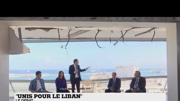 "Unis pour le Liban" : le débat