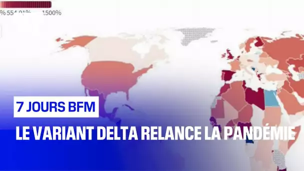 Le variant delta relance la pandémie