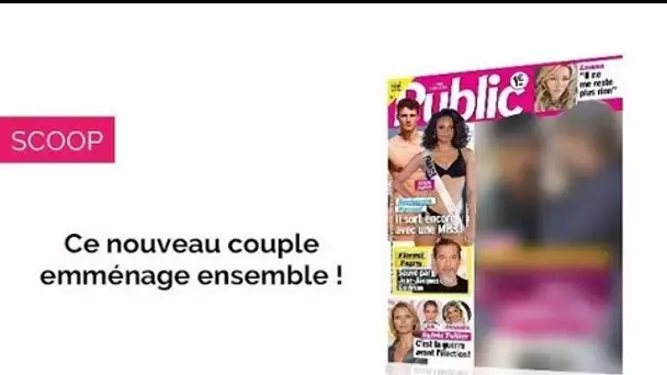 Magazine Public – Ce couple star s’installe ensemble !