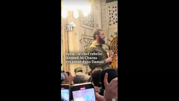 Le chef des rebelles syriens Ahmed Al-Charaa entre dans Damas