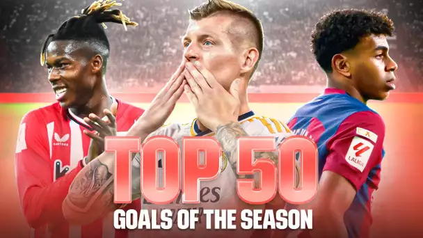 ¡TOP 50 GOLES de LALIGA EA SPORTS 2023/24!