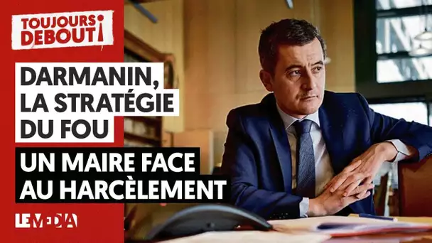 🔴 DARMANIN : LA STRATÉGIE DU FOU, UN MAIRE FACE AU HARCÈLEMENT