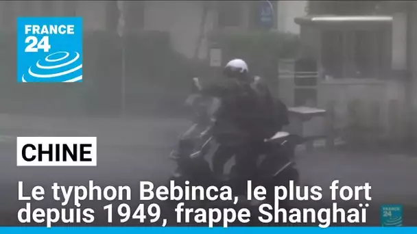 Chine : le typhon Bebinca, le plus fort depuis 1949, frappe Shanghaï • FRANCE 24