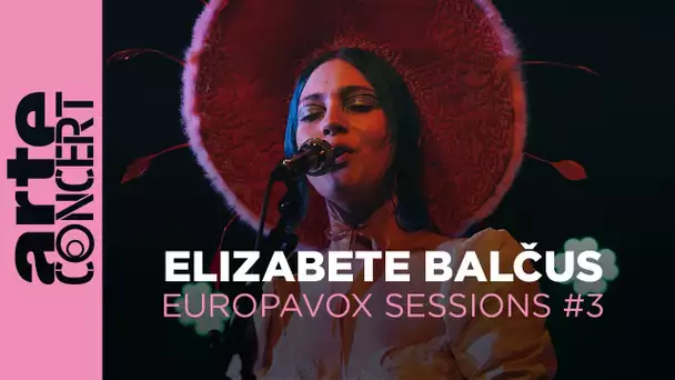 Elizabete Balčus - Europavox #3 - ARTE Concert