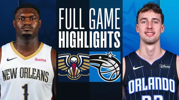 PELICANS at MAGIC | NBA PRESEASON FULL GAME HIGHLIGHTS | October 17, 2023