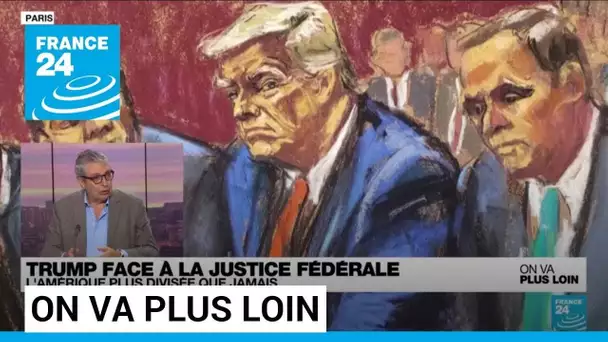 Trump: haro sur la justice • FRANCE 24