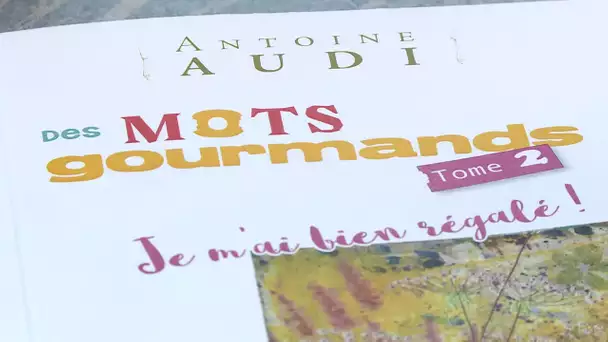 Livre : les Mots gourmands d'Antoine Audi (vol.2)