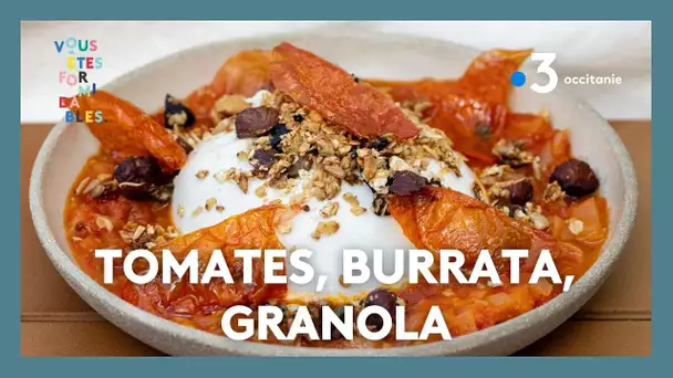 Recette zéro déchet - Tomates, burrata, granola