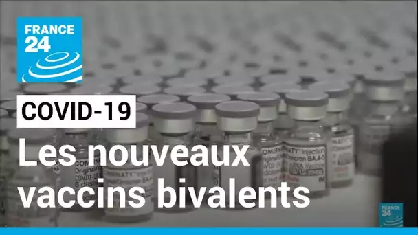 Covid 19: les nouveaux vaccins bivalents désormais disponibles • FRANCE 24