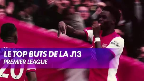 Le top buts de la J13 de Premier League