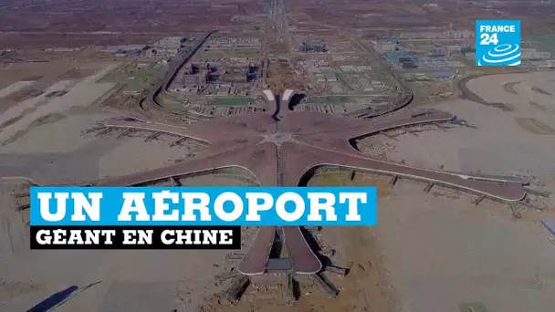 Un nouvel aéroport géant en Chine