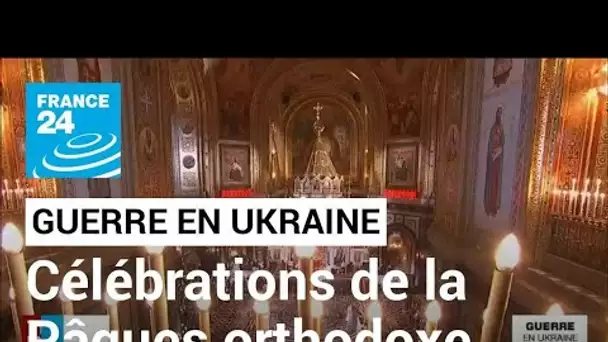 Guerre en Ukraine : les célébrations de la Pâques orthodoxe malgré les bombardements