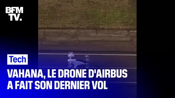 Vahana, le taxi volant d'Airbus, a effectué son dernier vol