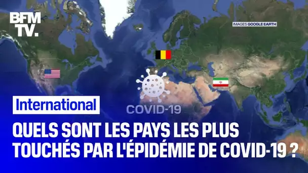 Covid-19: quels sont les pays les plus touchés par l’épidémie ?