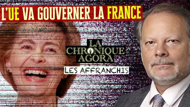 [Format court] Si la France est ingouvernable, l'UE va s'en charger ! - Ph. Béchade - Les Affranchis