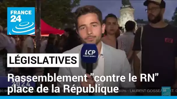 Législatives : des citoyens venus "dire non au RN" place de la République • FRANCE 24