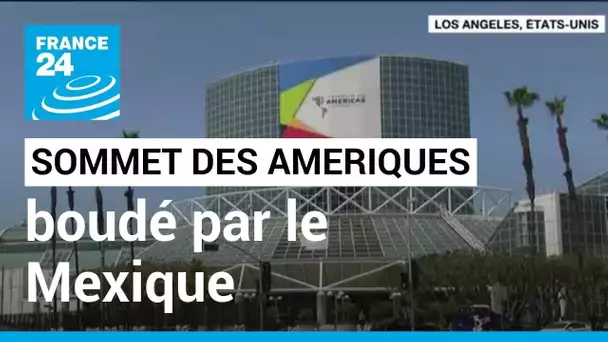 Sommet des Amériques : le Mexique et Cuba dénoncent l'organisation orchestrée par les Etats-Unis