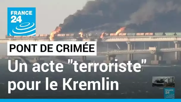 Frappes sur le pont de Crimée : un acte "terroriste" pour le Kremlin • FRANCE 24