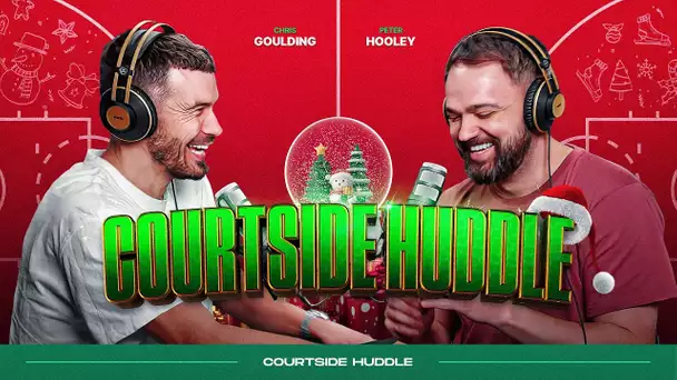 Festive Fun, Trade Season Begins & 2024 Awards | Courtside Huddle EP7