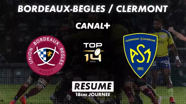 Le résumé d'UBB / Clermont - TOP14 -18ème journée