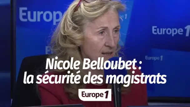 Sécurité des magistrats : "aucune demande n'est laissée sans suite", assure Nicole Belloubet