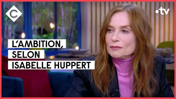 Isabelle Huppert, femme puissante- C à Vous - 24/01/2022