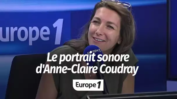 Le portrait sonore d'Anne-Claire Coudray