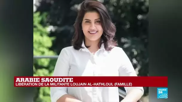 Arabie saoudite : libération de la militante Loujain al-Hathloul