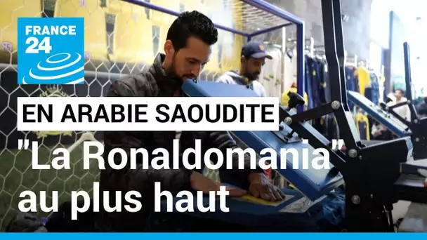 En Arabie saoudite, "la Ronaldomania" s’empare du royaume • FRANCE 24