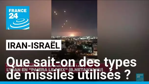 Attaque iranienne contre Israël : que sait-on des types de missiles utilisés ? • FRANCE 24