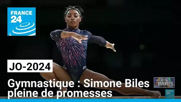 JO-2024 / gymnastique : Simone Biles pleine de promesses • FRANCE 24