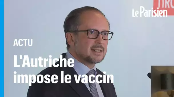 Covid-19 : l'Autriche va imposer la vaccination à partir du 1er février, une première dans l'UE