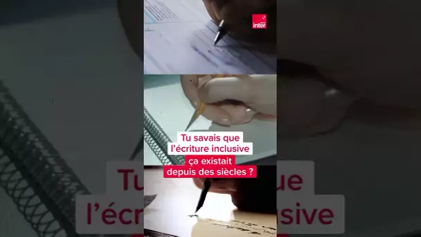 L'écriture inclusive, ça existe depuis longtemps ! #shorts