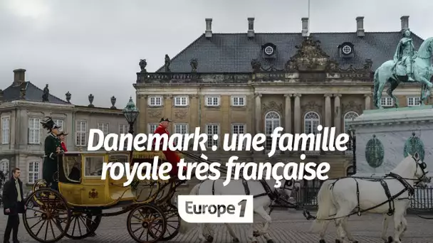 Au Danemark, une famille royale très française