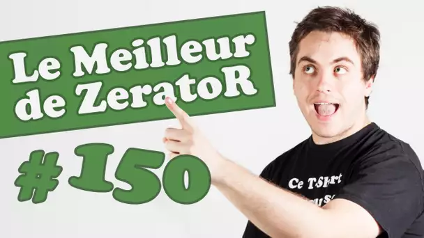 Best of ZeratoR #150